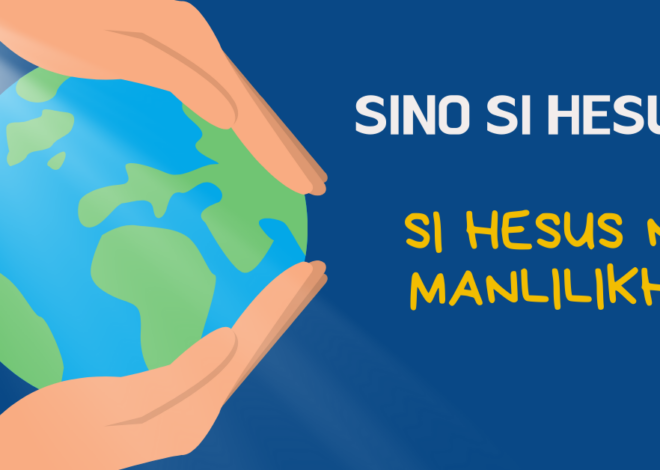 ARALIN #1: SI HESUS NA MANLILIKHA
