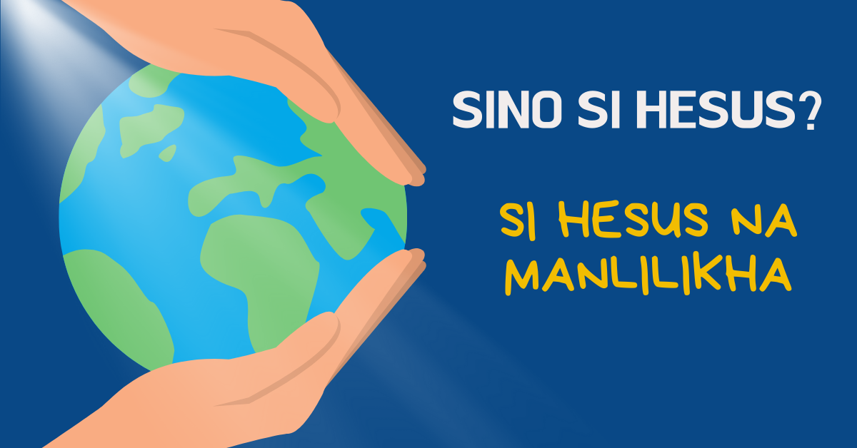 ARALIN #1: SI HESUS NA MANLILIKHA
