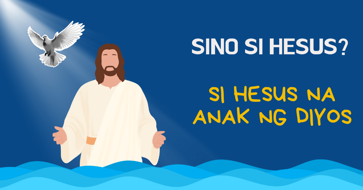 ARALIN #2: SI HESUS NA ANAK NG DIYOS