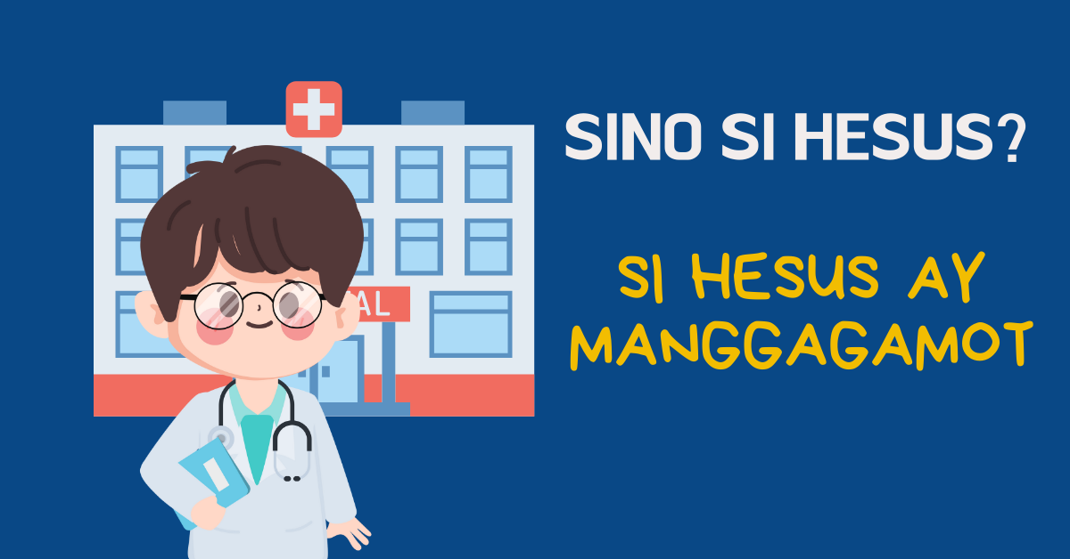 ARALIN #3: SI HESUS AY MANGGAGAMOT