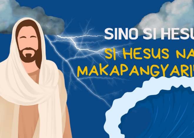 ARALIN #4: SI HESUS NA MAKAPANGYARIHAN