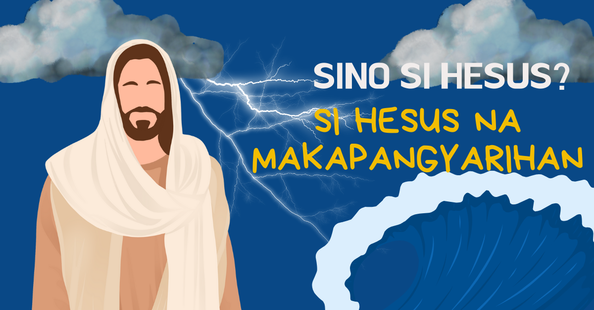 ARALIN #4: SI HESUS NA MAKAPANGYARIHAN