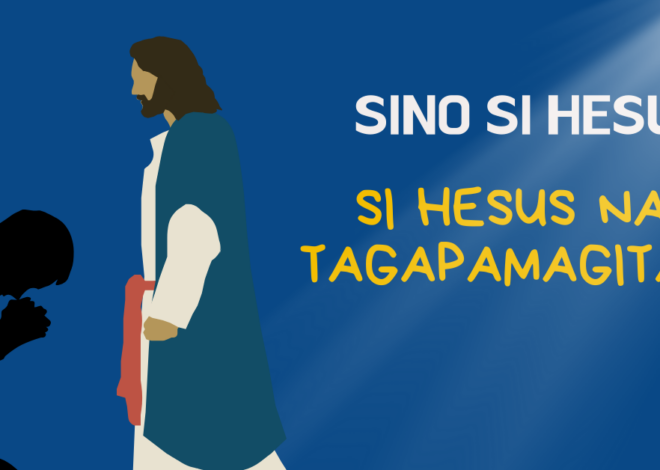 ARALIN #6: SI HESUS NA TAGAPAMAGITAN
