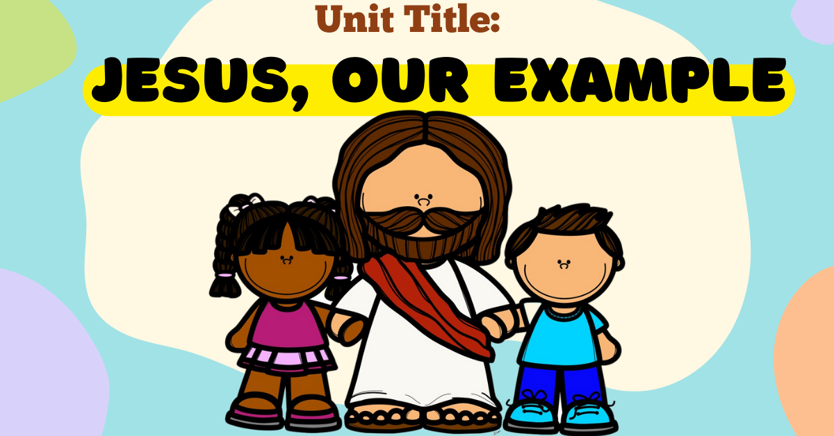 JESUS, OUR EXAMPLE