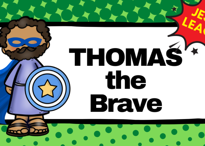 Lesson 3: Thomas the Brave