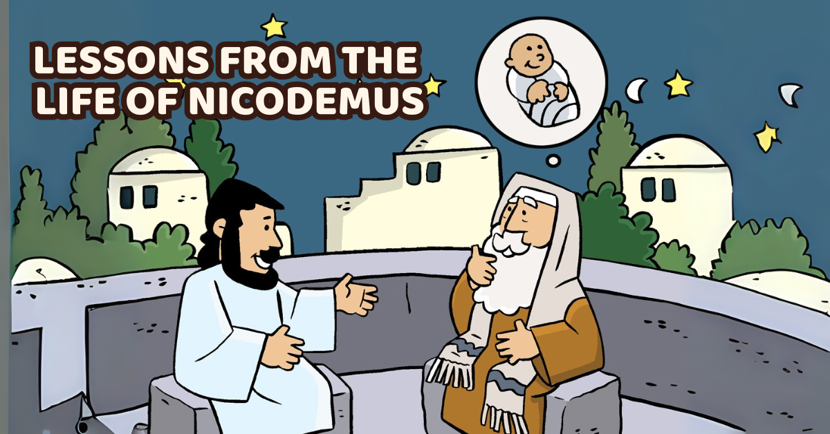 Lessons from the Life of Nicodemus
